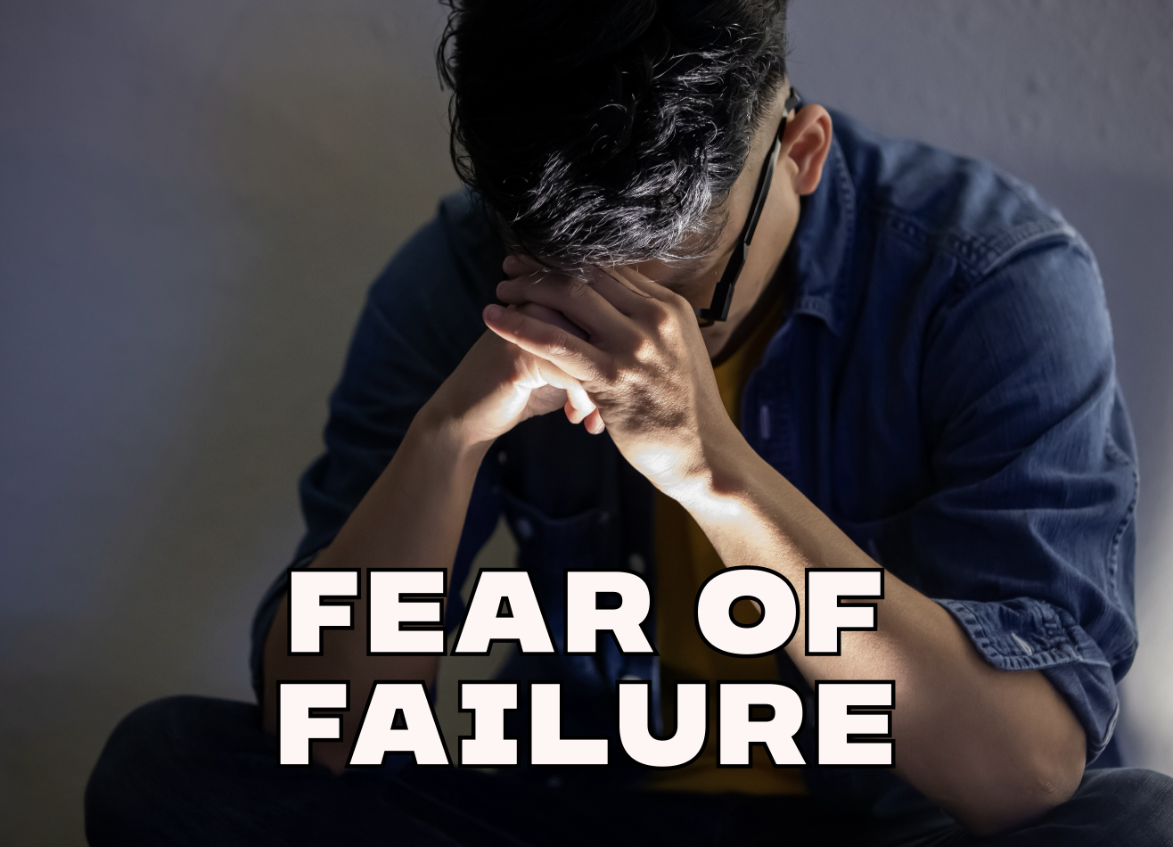 Fear of Failure